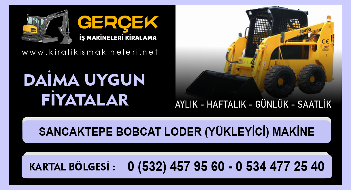 Sancaktepe Kiralık Bobcat Loder | Yükleyici Makine Kiralama